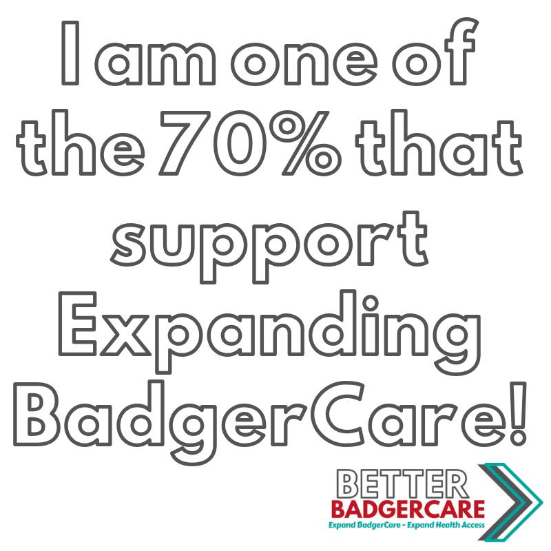 Wisconsin Deserves Better BadgerCare!